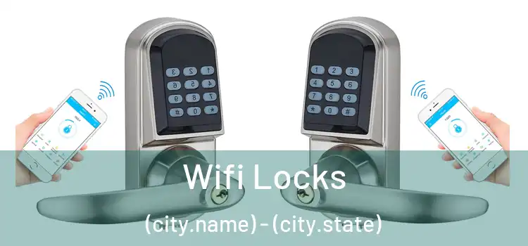  Wifi Locks (city.name) - (city.state)